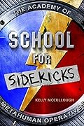 School for Sidekicks: The Academy of Metahuman Operatives