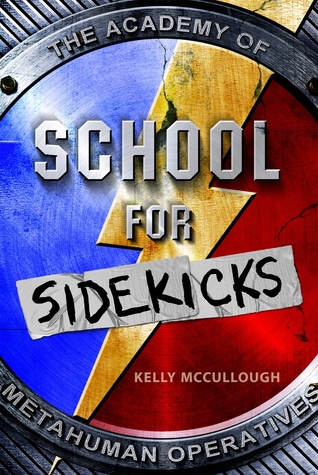 School for Sidekicks: The Academy of Metahuman Operatives