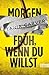 Morgen früh, wenn du willst (Marina & Esposito #5)