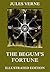 The Begum's Fortune by Jules Verne The Begum's Fortune by Jules Verne