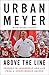 Above the Line: Lessons in Leadership and Life from a Championship Program