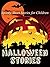 Halloween Stories: Spooky Halloween Ghost Stories and Short Stories for Kids