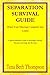 Separation Survival Guide by Tena Beth Thompson