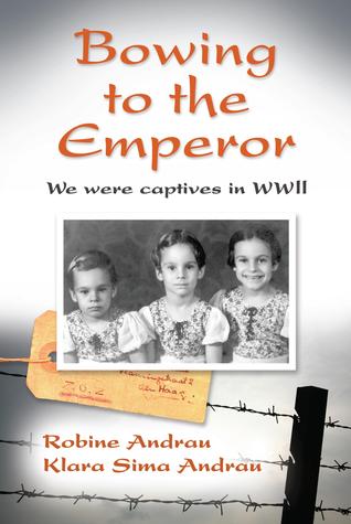 Bowing to the Emperor: We Were Captives in WWII (Kindle Edition)