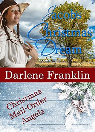 Jacob's Christmas Dream (Christmas Mail Order Angels)