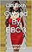 Owned By BBC 3: Interracial...