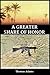 A GREATER SHARE OF HONOR