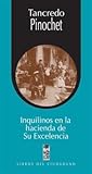 Inquilinos en la Hacienda de su Excelencia