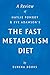 The Fast Metabolism Diet: by Haylie Pomroy with Eve Adamson | A Review: Eat More Food & Lose More Weight