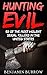Hunting Evil by Benjamin Burrow Hunting Evil by Benjamin Burrow