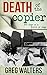 Death of the Copier by Greg  Walters