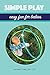 Simple Play: Easy Fun For B...