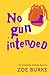 No Gun Intended (Annabelle Starkey Mystery, #2)