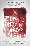 Book cover for Do Zombies Dream of Undead Sheep?: A Neuroscientific View of the Zombie Brain
