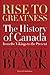 Rise to Greatness: The Hist...