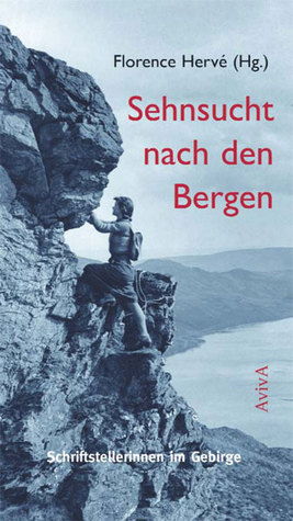 Sehnsucht nach den Bergen: Schriftstellerinnen im Gebirge