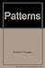 Patterns by Stephen P. Quigley