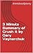 3 Minute Summary of Crush I...