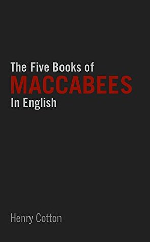 The Five Books of Maccabees in English (Kindle Edition)