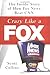 Crazy Like a Fox by Scott Collins