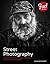 Street Photography: A Guide to Finding and Capturing Authentic Portraits and Streetscapes (Fuel)