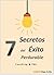 7 Secretos del Éxito Perdurable: Con las mejores herramientas de Coaching y PNL (Spanish Edition)