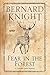 Fear in the Forest by Bernard Knight