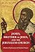 James, Brother of Jesus, and the Jerusalem Church: A Radical Exploration of Christian Origins