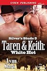 Taren & Keith: White Hot (Silver's Studs 3)