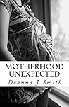 Motherhood Unexpe...