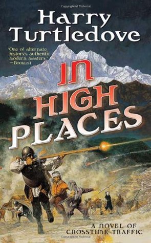 In High Places (Crosstime Traffic, #3)