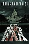 One Man's War (One Man's Island Book 2) One Man's War (One Man's Island Book 2)
