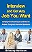 Interview and Get Any Job You Want by Brittany Hallison Interview and Get Any Job You Want by Brittany Hallison