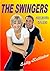 The Swingers: Collected Stories