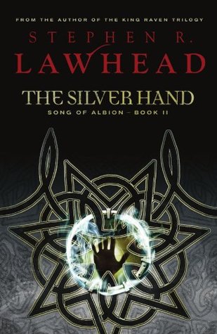 The Silver Hand (The Song of Albion, #2)