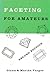 Faceting for Amateurs