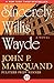 Sincerely, Willis Wayde by John P. Marquand