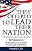 They Offered to Lead Their Nation: A Review of the Announcement Speech of Ben Carson 2016 Republican Candidate for President of the United States