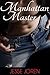 Manhattan Master (A Short Erotic Romance)