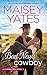 Bad News Cowboy by Maisey Yates