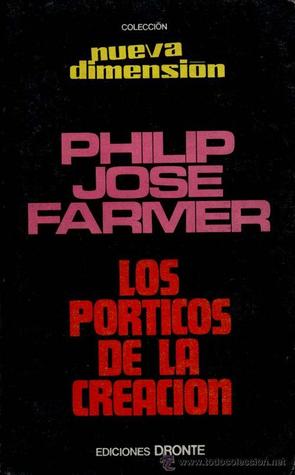 Portada de Los pórticos de la creación, de Philip José Farmer