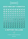 Száz meg egy kiskutya / A kutyák csillaga by Dodie Smith