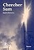 Chercher Sam by Sophie Bienvenu
