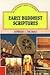 Early Buddhist Scriptures (Masterpiece Library of Buddhism, #7)