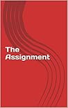 The Assignment