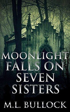 Moonlight Falls on Seven Sisters (Seven Sisters #2)