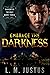 Embrace the Darkness (Darkn...