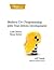 Modern C++ Programming with Test-Driven Development: Code Better, Sleep Better