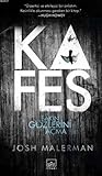 Kafes by Josh Malerman