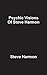 Psychic Visions Of Steve Harmon by Steve Harmon
